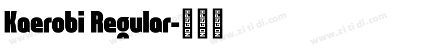 Kaerobi Regular字体转换